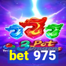 bet 975